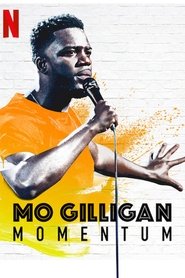 Δες το Mo Gilligan: Momentum (2019) online με ελληνικούς υπότιτλους