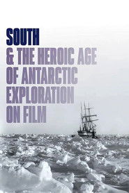 South & the Heroic Age of Antarctic Exploration on Film