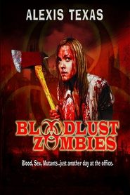 Bloodlust Zombies (2011)