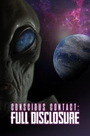 Conscious Contact: Full Disclosure streaming