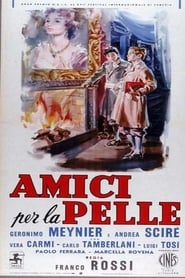 Film Amici per la pelle streaming