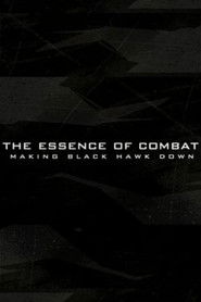 The Essence of Combat: Making 'Black Hawk Down'