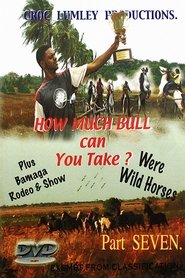Poster How Much Bull Can You Take - Part Seven 2011