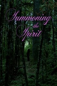 Summoning the Spirit постер