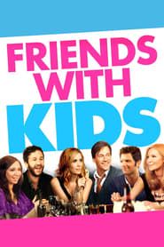 Friends with Kids ネタバレ