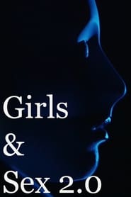 Girls & Sex 2.0 (2014) online ελληνικοί υπότιτλοι
