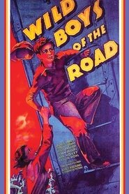 Watch Wild Boys of the Road 1933 Online For Free