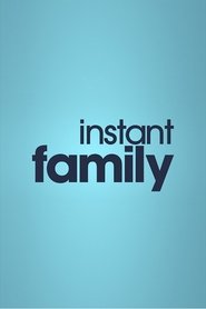 Instant Family (2018)