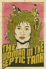 Poster The Woman in the Septic Tank 2011