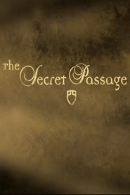 The Secret Passage 2011 Безплатен неограничен достъп