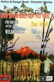 Poster How Much Bull Can You Take - Part Nine 2013
