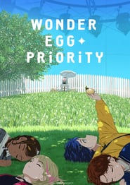 مترجم أونلاين وتحميل كامل Wonder Egg Priority مشاهدة مسلسل