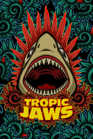 Tropic Jaws