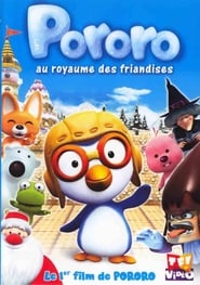 Pororo au Royaume des Friandises (2004)