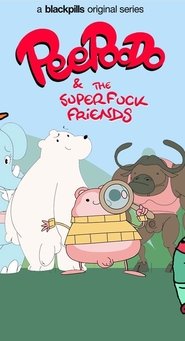 Peepoodo & The Super Fuck Friends