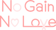 No Gain No Love