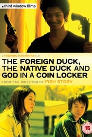 The Foreign Duck, the Native Duck and God in a Coin Locker постер