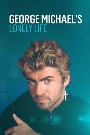 Poster George Michael's Lonely Life 2018