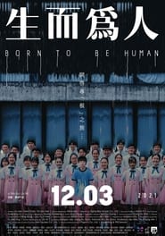 Born to Be Human (2021)
