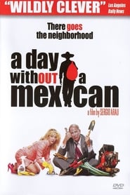 Poster for Un DÃ­a Sin Mexicanos