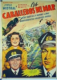 فيلم Los caballeros del mar (Neutralidad) 1949 مترجم أون لاين بجودة عالية