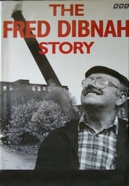 The Fred Dibnah Story (1996)