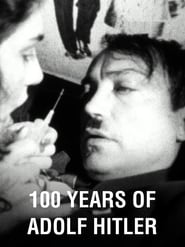 100 Years of Adolf Hitler – The Last Hour in the Führerbunker streaming