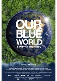 Our Blue World: A Water Odyssey (2024)