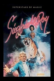 Full Cast of Siegfried and Roy - Superstars Of Magic