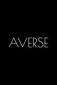 Averse streaming