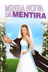 Minha Noiva de Mentira (2009)