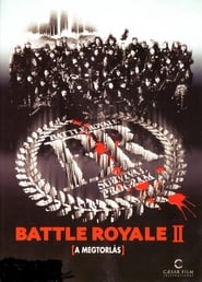 Battle Royale 2. - A megtorlás 2003 Teljes Film Magyarul Online