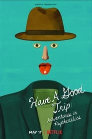 Have a Good Trip постер