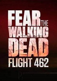 Fear the Walking Dead: Flight 462 (2015)