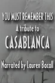 You Must Remember This: A Tribute to 'Casablanca' streaming