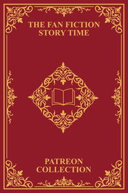 Fan Fiction Story Time