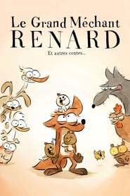 Le Grand Méchant Renard et autres contes... streaming