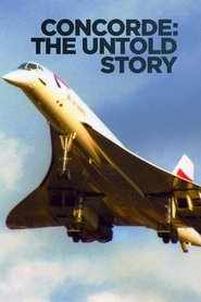 Concorde: The Untold Story (2023) Concorde: The Untold Story (2023)