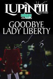 Lupin III : Goodbye Lady liberty