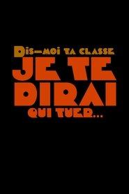 Dis-moi ta classe je te dirai qui tuer 2021 ਮੁਫਤ ਅਸੀਮਤ ਪਹੁੰਚ