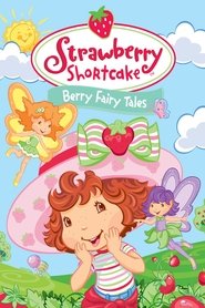 Poster Strawberry Shortcake: Berry Fairy Tales 2006