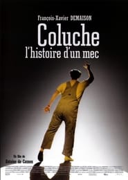 Coluche, l’histoire d’un mec (2008)