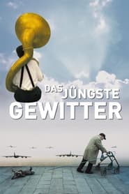 Das jüngste Gewitter (2007)