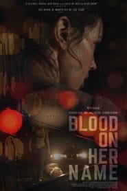 Blood on Her Name постер