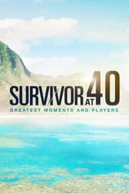 Poster Survivor At 40: Greatest Moments And Players 1970