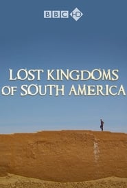 Lost Kingdoms of South America poster