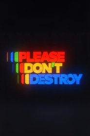 Poster Please Don’t Destroy LIVE 