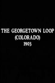 The Georgetown Loop (Colorado) streaming