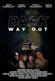 A Dark Way Out постер