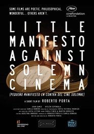 Pequeño manifiesto en contra del cine solemne 2017 Δωρεάν απεριόριστη πρόσβαση